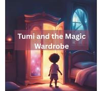 Tumi and the Magic Wardrobe