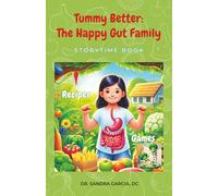 Tummy Better: The Happy Gut Family: Storytime Book