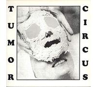 Tumor Circus - Take Me Back Or I'll Drown Our Dog