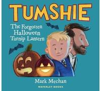 Tumshie : The Forgotten Turnip Lantern