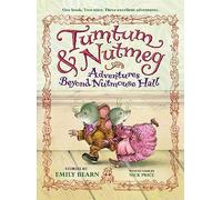 Tumtum & Nutmeg: Adventures Beyond Nutmouse Hall: 1