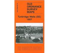 Tunbridge Wells SE 1907: Kent Sheet 60.16 (Old Ordnance Survey Maps of the Home Counties)