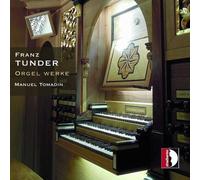Tomadin - Tunder: Orgelwerke