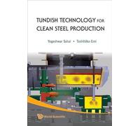 TUNDISH TECHNOLOGY FOR CLEAN STEEL PRODUCTION