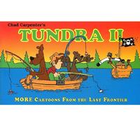 Tundra II: More Cartoons from the Last Frontier