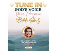 Tune In: God's Voice Your Purpose Bible Study