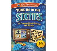 Tune in to the 60s: TV Crossword Puzzles Featuring 60s Television | 6" x 9" edition (Tune In Crosswords)