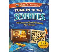 Tune In to the Seventies: TV Crossword Puzzles Featuring 70s Television | 8.5" x 11" (Tune In Crosswords)