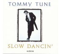 Tune, Tommy - Slow Dancin'