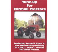 Tune-up for Farmall Tractors: Super A, A, BN, Super C, C, 100 and 200 Series Tractors