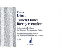 Tuneful Tunes for My Recorder: 16 easy pieces. descant recorder and piano.