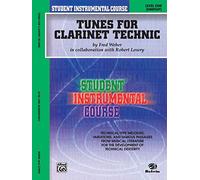 Tunes for Clarinet Technic, Level I: Student Instrumental Course