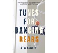Tunes for Dancing Bears (Baraka Fiction)