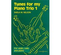 TUNES FOR MY PIANO TRIO 1: violin, cello and piano. Partition et parties.