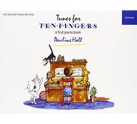 Tunes for Ten Fingers (Piano Time) by Pauline Hall (Composer) â€º Visit Amazon's Pauline Hall Page search results for this author Pauline Hall (Composer) (10-Sep-1992) Paperback