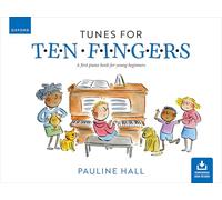 Tunes for Ten Fingers – A First Piano Book for Young Beginners – Third Edition