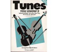 Tunes You Know 2 for Cello: 'Waltzing Matilda and many other easy favourites for cello duet'