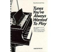 Tunes You'Ve Always Wanted To Play