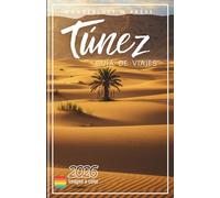Túnez Guía de viajes 2026