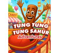 Tung Tung Tung Sahur: adventures