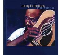 Tuning for the Blues by Josh -Jr- White (2011-05-10)