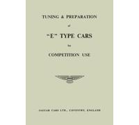 Tuning & Preparation of "E" Type Cars for Competition Use: How to Improve Performance for Racing
