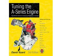 TUNING THE A-SERIES ENGINE (3RD E: The definitive manual on tuning for performance or economy