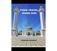 TUNIS TRAVEL GUIDE 2025 (Echoes from the Ridge)