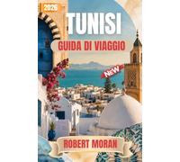 TUNISI GUIDA DI VIAGGIO 2026