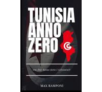 TUNISIA ANNO ZERO: Che fine hanno fatto i Gelsomini? (LA MIA TUNISIA)