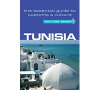 Tunisia - Culture Smart! The Essential Guide to Customs & Culture