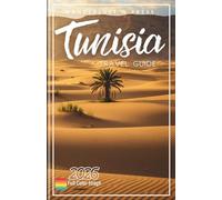 Tunisia Travel Guide 2026