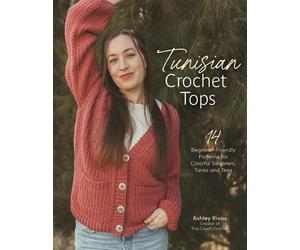 Tunisian Crochet Tops by Ashley Rivas - 9798890031822
