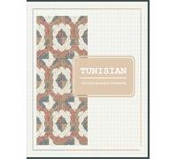 Tunisian Pattern Builder Notebook: Stitch Graph Paper for Developing Intricate Motifs, Harmonious Shapes, Mapping Panels, Planning Blanket ... Seeking Versatile Project Organization