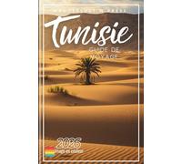 Tunisie Guide de voyage 2026