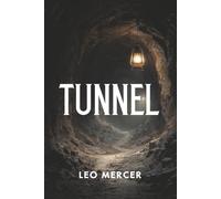 TUNNEL: An Outlaw MC Heist Thriller - Bank Robbery Saga Volume 1