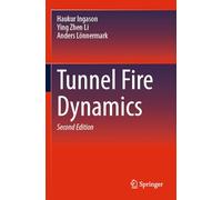 Tunnel Fire Dynamics
