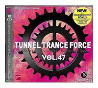 Tunnel Trance Force - Vol. 47- Tunnel Trance Force