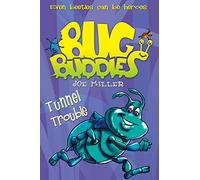 Tunnel Trouble: Book 4 (Bug Buddies)