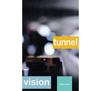 Tunnel Vision