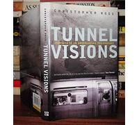 Tunnel Visions: Journeys of an Underground Philosopher