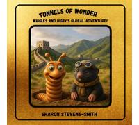 Tunnels of Wonder Wiggles and Digby's Global Adventure! (Wonders of the Wild!)