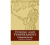 Tunnig And Tgemperament: A Historical Survey. Reference Book. (Dover Books on Music: History)