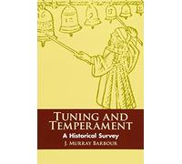 Tunnig And Tgemperament: A Historical Survey (Dover Books on Music: History)