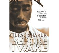 Tupac Shakur: Before I Wake