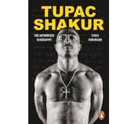 Tupac Shakur: The Authorized Biography