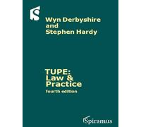 TUPE: Law & Practice: A Guide to the Tupe Regulations