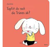 Tupfst du noch die Tranen ab?: Hasenkind