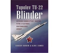 Tupolev Tu-22 Blinder: Russia's Pioneering Supersonic Bomber