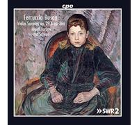 Turban/Scheps - Ferruccio Busoni: Sonatas for Violin and Piano opp. 29 & 36a